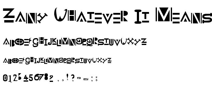 Zany Whatever It Means font